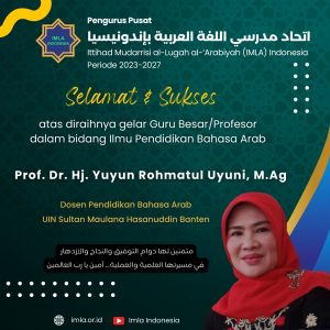 Selamat dan Sukses kepada Prof. Dr. Hj. Yuyun Rohmatul Uyuni, M.Ag atas diraihnya gelar Guru Besar/Profesor dalam bidang Ilmu Pendidikan Bahasa Arab